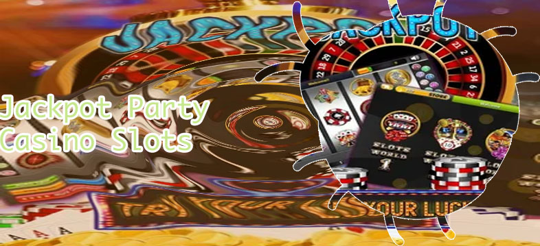 Free jackpot party slots no download