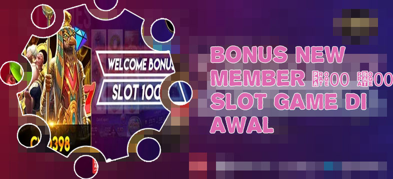 Game slot new member 100