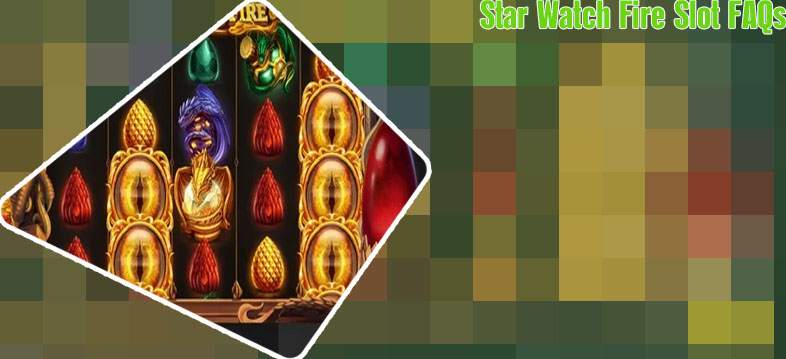 Star watch fire slot